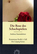 Die Rose des Schachspielers