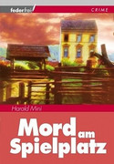 Mord am Spielplatz