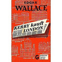 Kerry kauft London