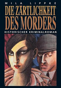 Die Zärtlichkeit des Mörders