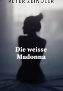 Die weisse Madonna