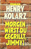 Morgen wirst du gegrillt, Jimmy