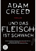 Und das Fleisch ist schwach