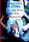 Die Frau mit dem Engelsgesicht
