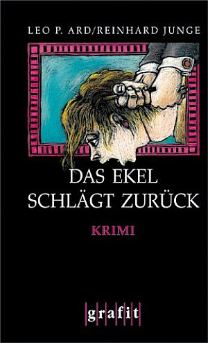 Das Ekel schlägt zurück
