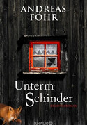 Unterm Schinder