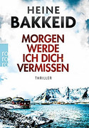 Morgen werde ich dich vermissen / ... und morgen werde ich dich vermissen