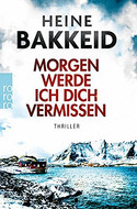 Morgen werde ich dich vermissen / ... und morgen werde ich dich vermissen