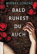 Bald ruhest du auch