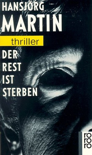 Der Rest ist Sterben