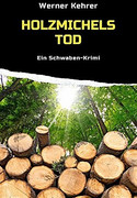 Holzmichels Tod