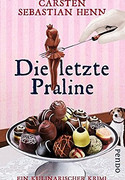 Die letzte Praline