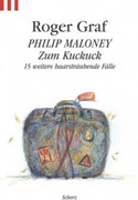 Philip Maloney, Zum Kuckuck