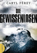 Die Gewissenlosen