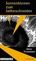Sonnenblumen zum Selberschneiden / Sonnenblumen zum Selbstschneiden