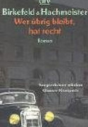 Wer übrig bleibt, hat recht