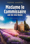 Madame le Commissaire und die tote Nonne