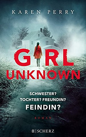 Girl Unknown - Schwester? Tochter? Freundin? Feindin?
