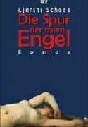 Die Spur der toten Engel