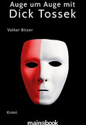 Auge um Auge mit Dick Tossek