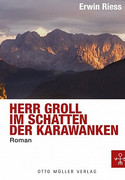 Herr Groll im Schatten der Karawanken
