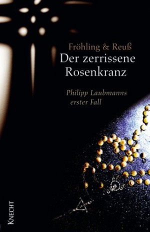 Der zerrissene Rosenkranz
