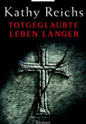 Totgeglaubte leben länger