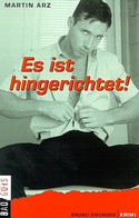 Es ist hingerichtet