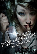 Porträt der Psychopathin als junge Frau