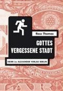 Gottes vergessene Stadt