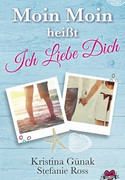 Moin Moin heißt Ich liebe dich