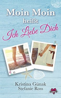 Moin Moin heißt Ich liebe dich