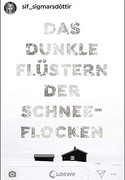 Das dunkle Flüstern der Schneeflocken