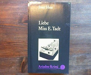 Liebe Miss E. Tadt