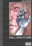 Still und starr