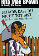Schade, dass du nicht tot bist
