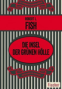 Die Insel der grünen Hölle