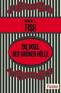 Die Insel der grünen Hölle
