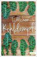 Tödlicher Kohldampf