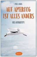 Auf Ameroog ist alles anders