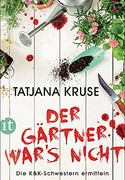 Der Gärtner war's nicht