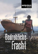 Bedrohliche Fracht