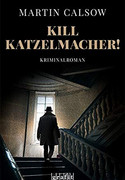 Kill Katzelmacher!
