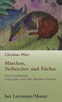Märchen, Verbrecher und Füchse