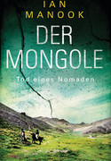Der Mongole - Tod eines Nomaden