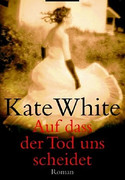 Auf dass der Tod uns scheidet