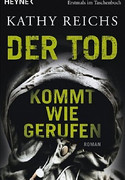 Der Tod kommt wie gerufen