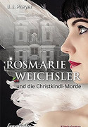 Rosmarie Weichsler und die Christkindl-Morde