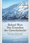 Das Erwachen der Gletscherleiche