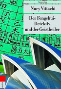 Der Fengshui-Detektiv und der Geistheiler
